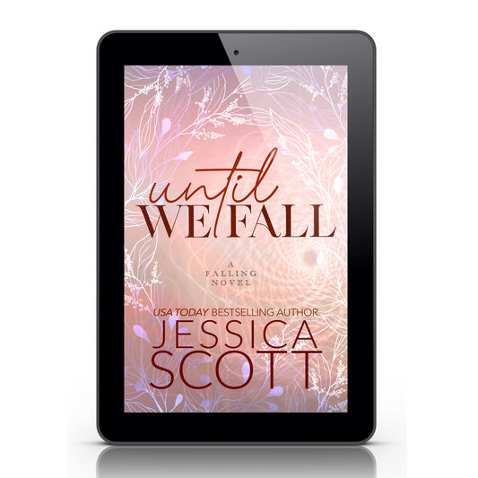 Until We Fall - Welcome to the Fall Edition Novel