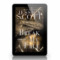Break My Fall - A Falling Novel: A Soldiers on Campus Romance (eBook)