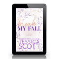 Break My Fall - Welcome to the Fall Edition Novel (eBook)