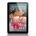 Catch My Fall - A Falling Novel: A Soldiers on Campus Romance (eBook)