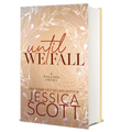 Until We Fall - Welcome to the Fall Anniversary (Hardcover) Edition